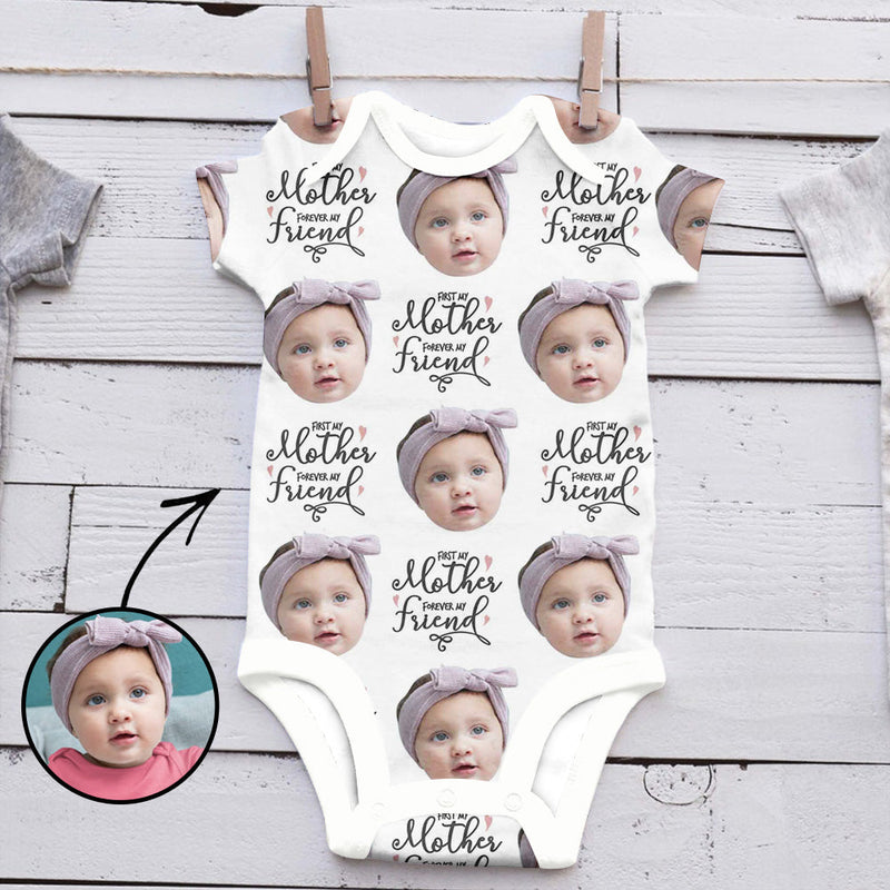 Custom Photo Baby Bodysuit First My Mother Forever My Friend Mother's Day Gifts