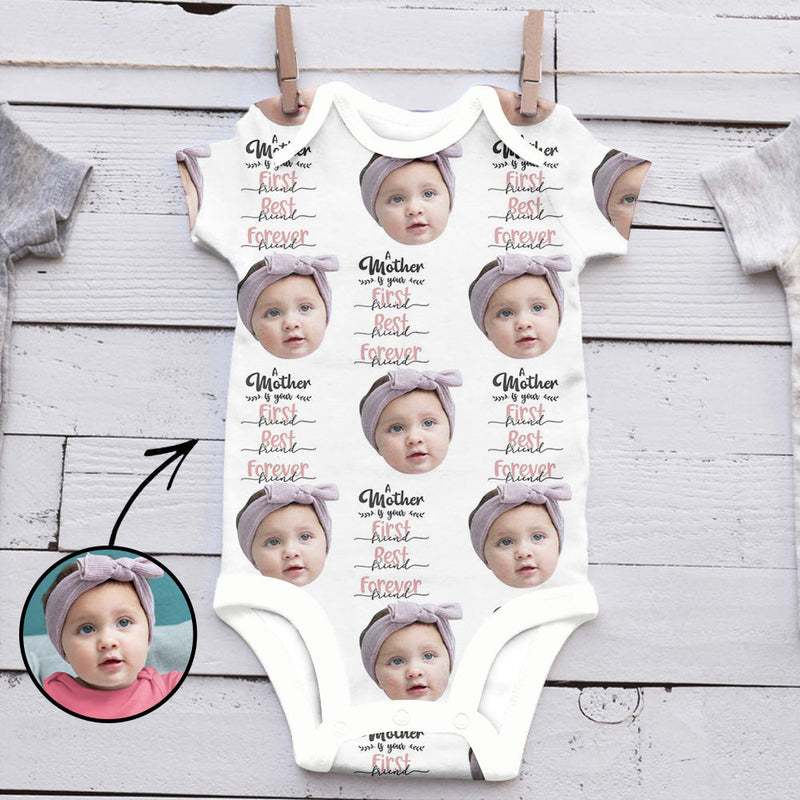 Custom Photo Baby Bodysuit A Mother Is Your First Best Forever Mother's Day Gifts